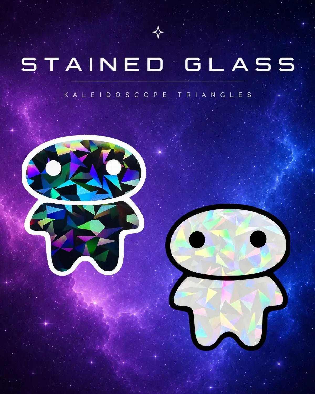 Two lil alien bae vinyl stickers made of iridescent stained glass triangles on a purple and blue galaxy background, with the text 'STAINED GLASS' and 'KALEIDOSCOPE TRIANGLES' at the top.